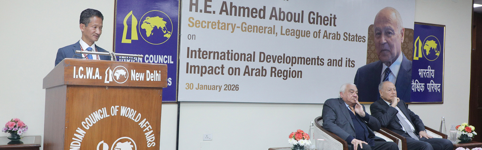 Shri Ngulkham Jathom Gangte, Acting DDG, ICWA delivering welcome remarks at the ICWA Conversation with H.E. Mr. Ahmed Aboul Gheit, Secretary-General, League of Arab States on ‘International Development and its Impact on Arab Region’ at Sapru House, 30 January 2026